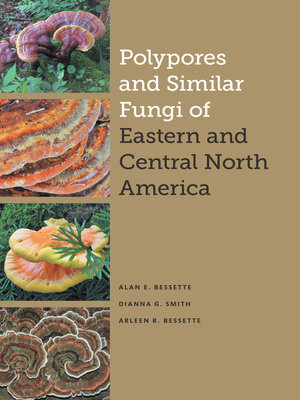 cover image of Polypores and Similar Fungi of Eastern and Central North America